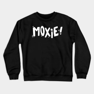 white moxxie Crewneck Sweatshirt